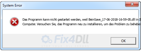 BeinSave_17-06-2018-16-59-05.dll fehlt